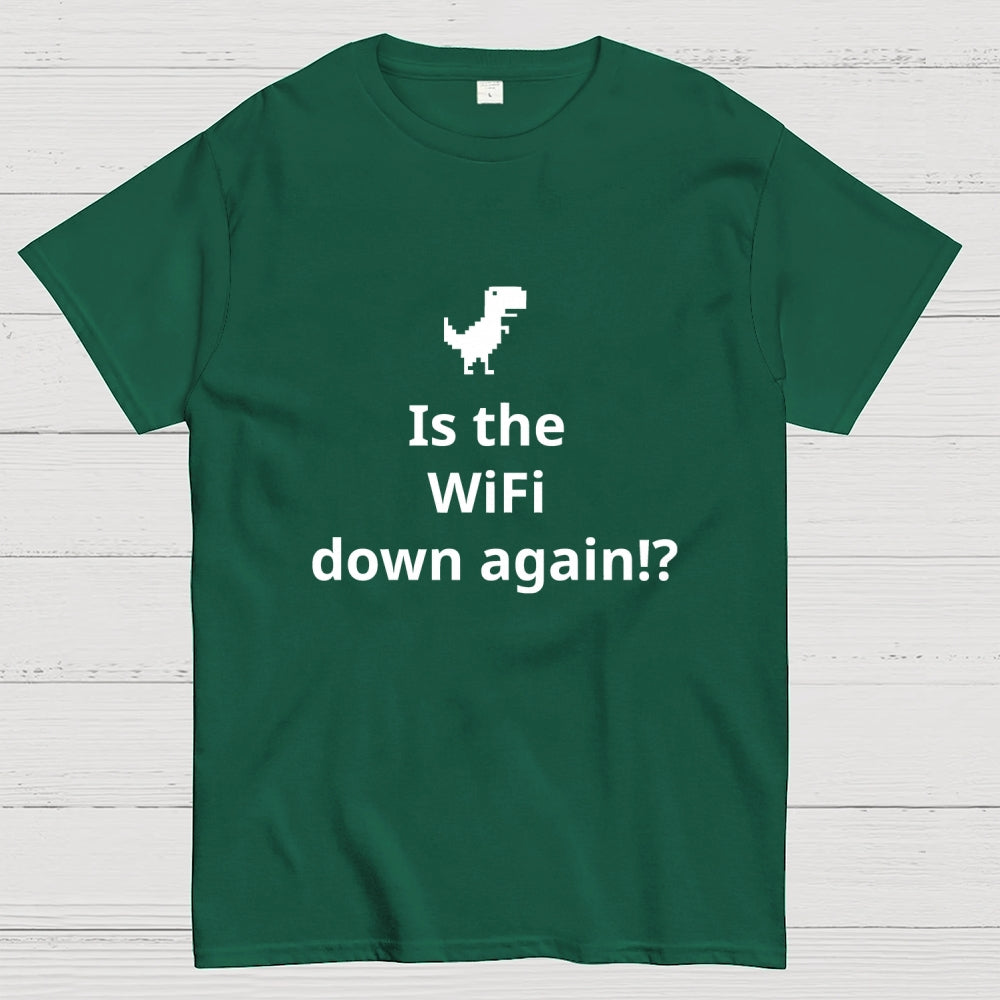 Is the WiFi down again！？ T-Shirt
