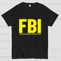FBI Funny Pun Beer Lovers  T-Shirt
