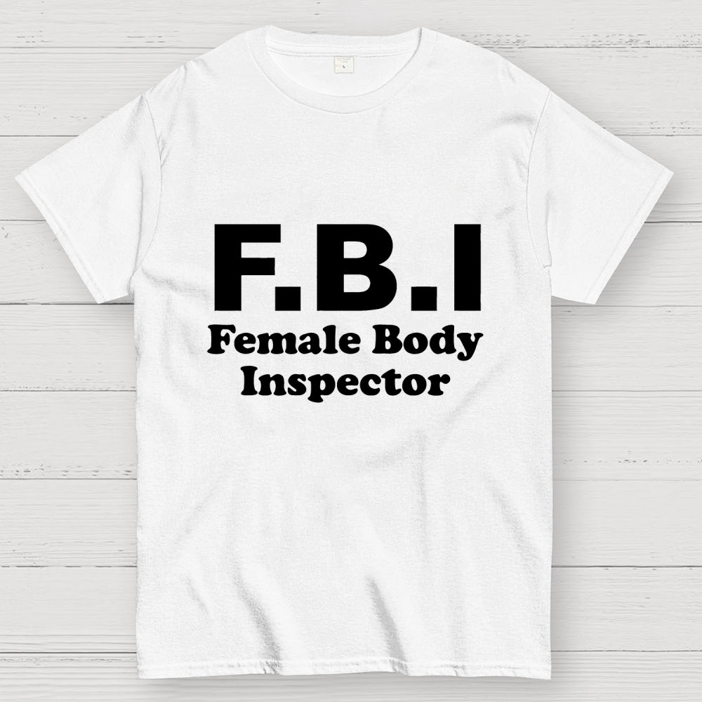 F B I-Funny Savage Warning Sign  T-Shirt