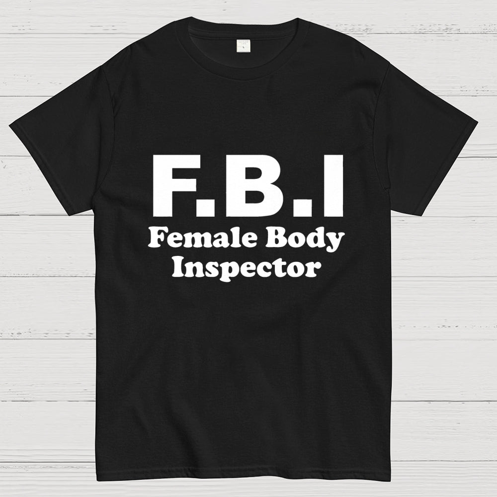 F B I-Funny Savage Warning Sign  T-Shirt