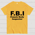 F B I-Funny Savage Warning Sign  T-Shirt