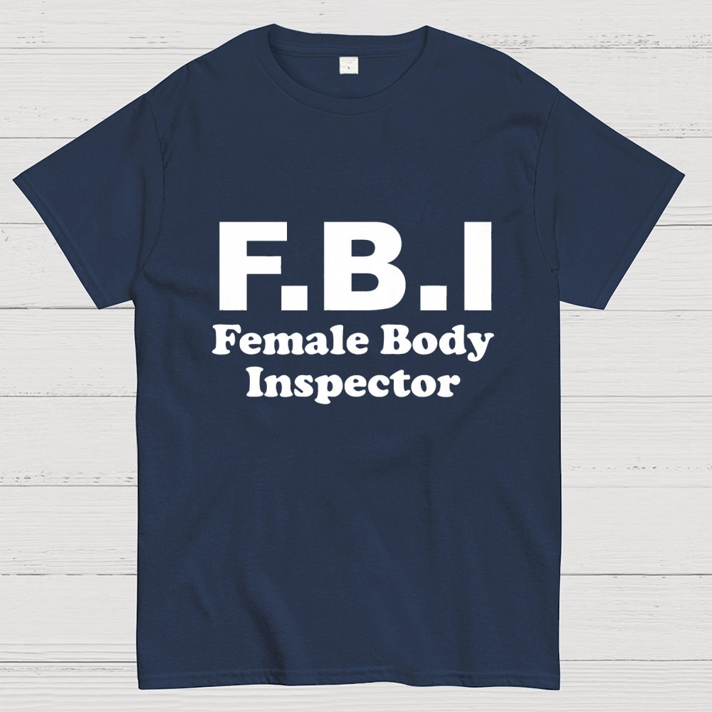 F B I-Funny Savage Warning Sign  T-Shirt