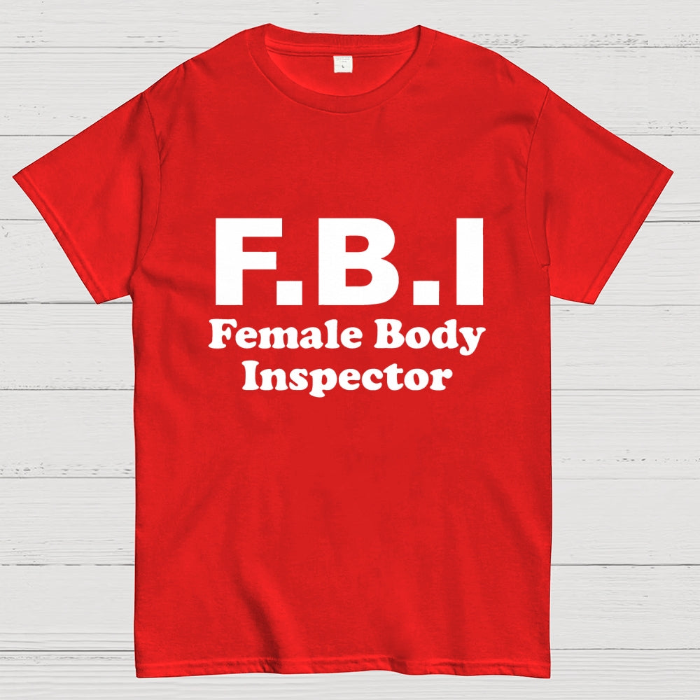 F B I-Funny Savage Warning Sign  T-Shirt