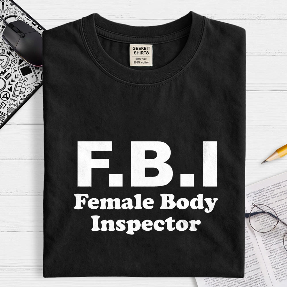 F B I-Funny Savage Warning Sign  T-Shirt