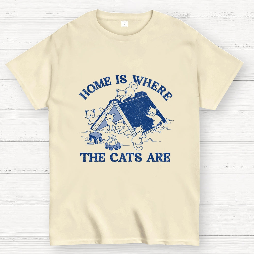 Home Is Where The Cats Are  T-Shirt