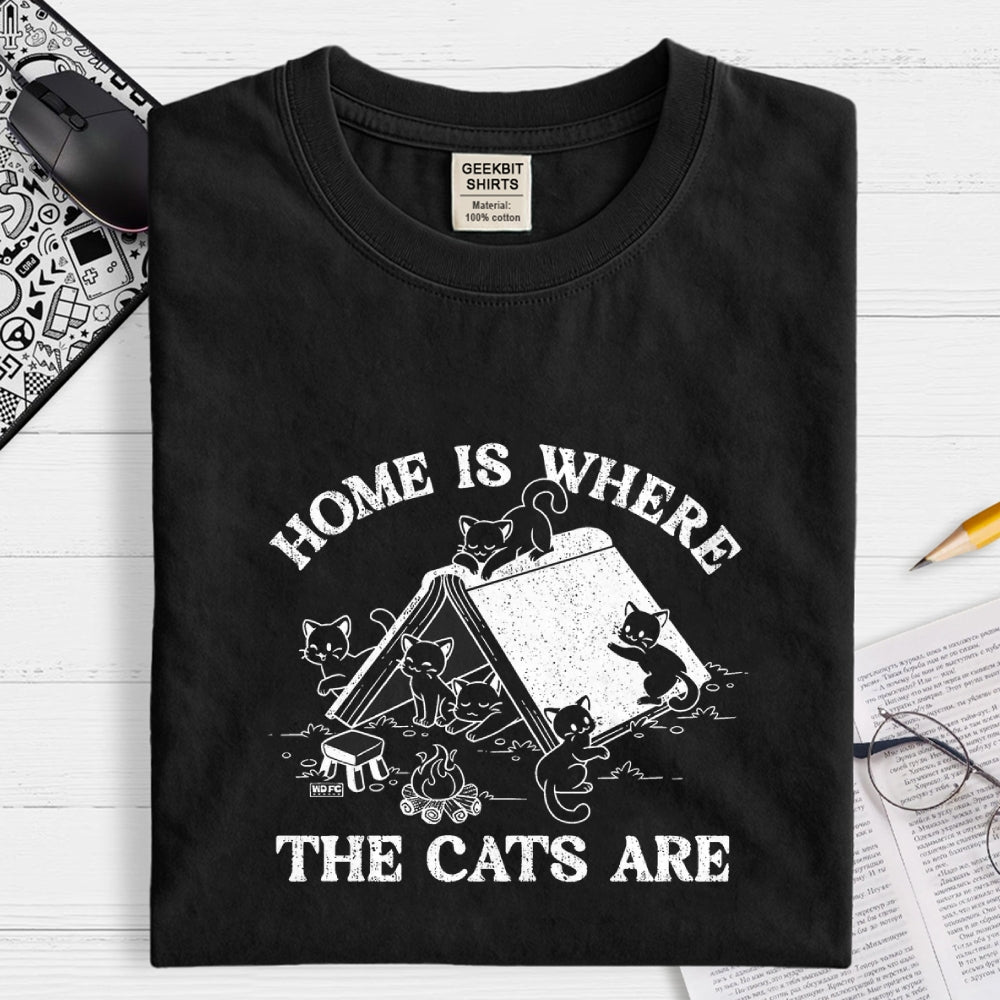 Home Is Where The Cats Are  T-Shirt