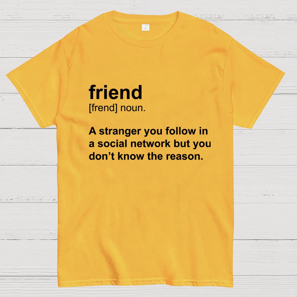 Friend Definition  T-Shirt