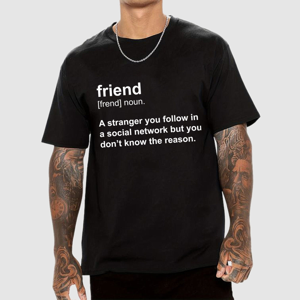 Friend Definition  T-Shirt