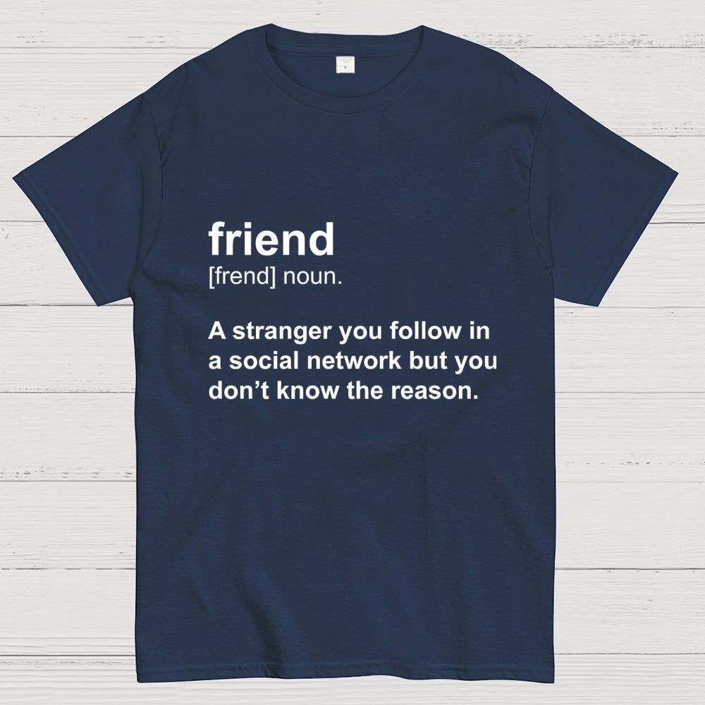 Friend Definition  T-Shirt