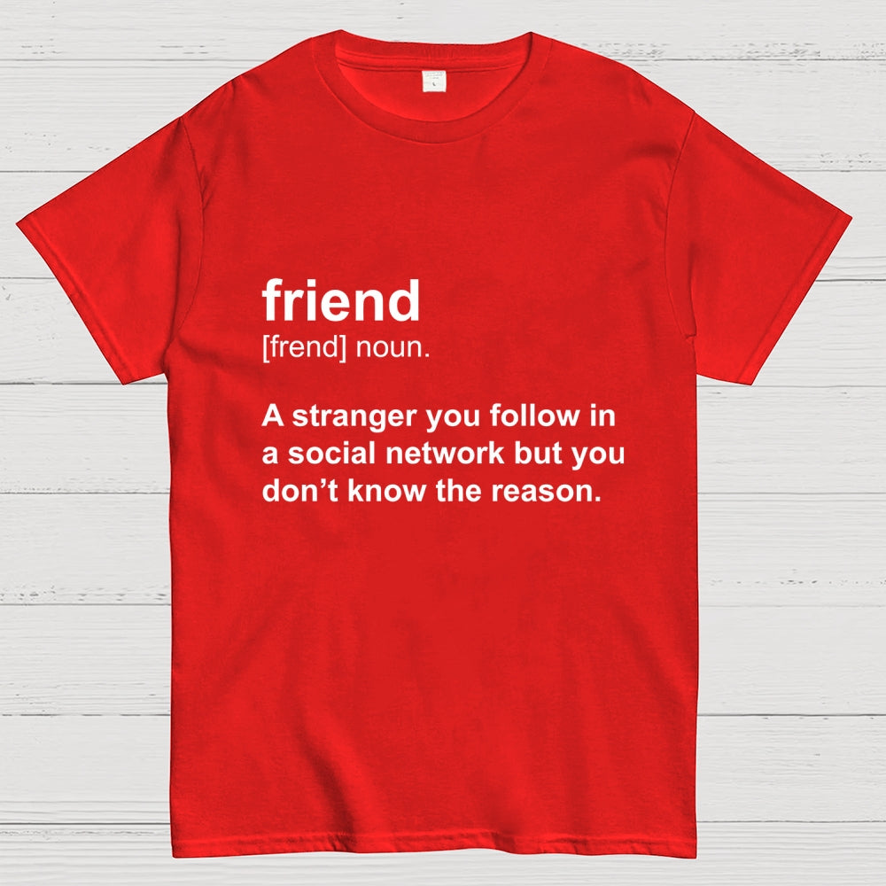 Friend Definition  T-Shirt