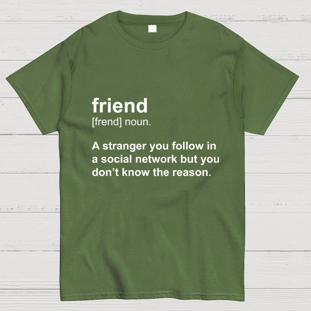 Friend Definition  T-Shirt