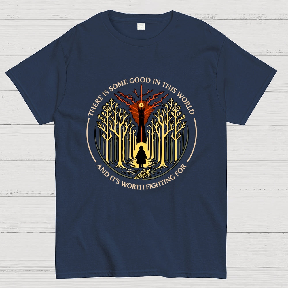 There Is Some Good In This World  T-Shirt