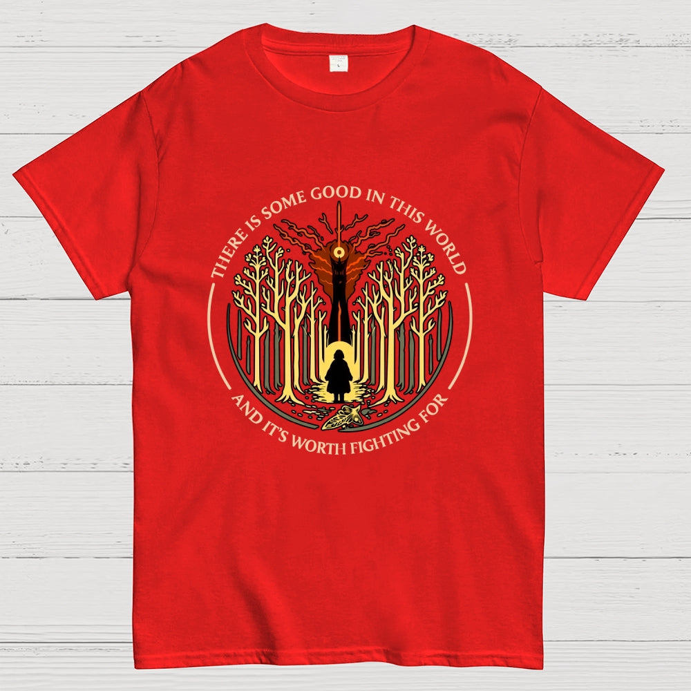 There Is Some Good In This World  T-Shirt