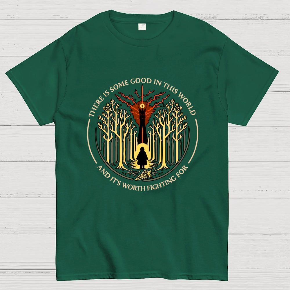 There Is Some Good In This World  T-Shirt