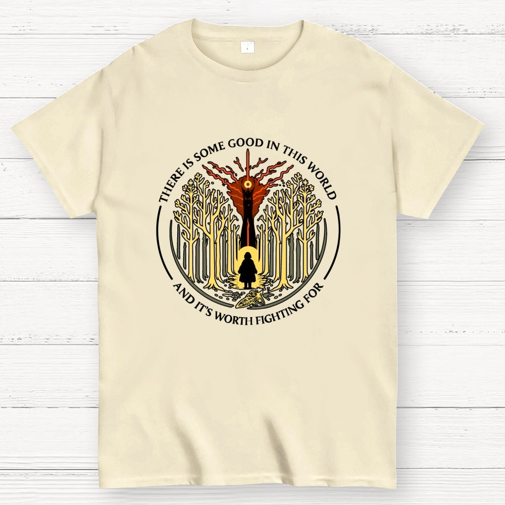 There Is Some Good In This World  T-Shirt
