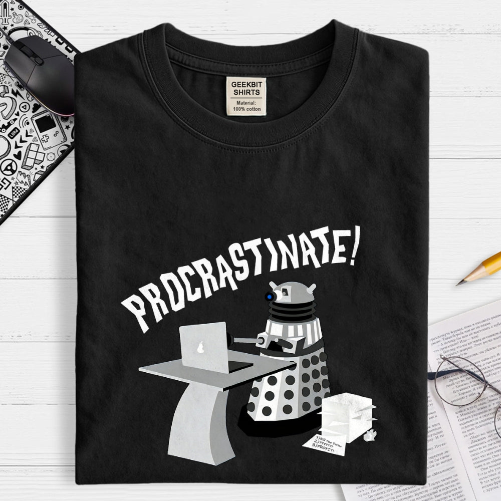 The procrastination robot is now online  T-Shirt