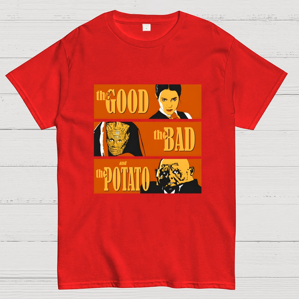 the GOOD the BAD and the POTATO  T-Shirt