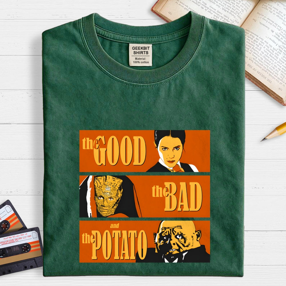 the GOOD the BAD and the POTATO  T-Shirt