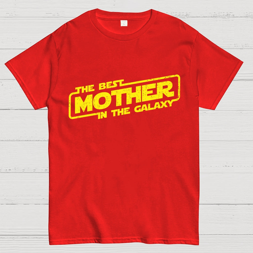 The Best Mother In The Galaxy  T-Shirt