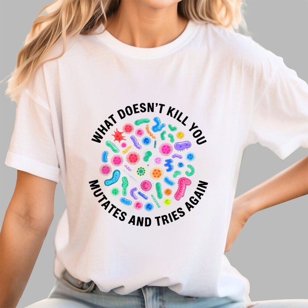 Mutates And Tries Again  T-Shirt