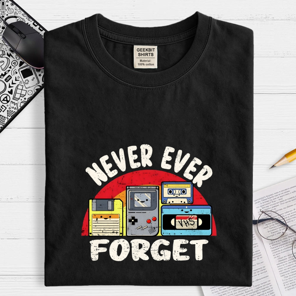 Never Forget  T-Shirt