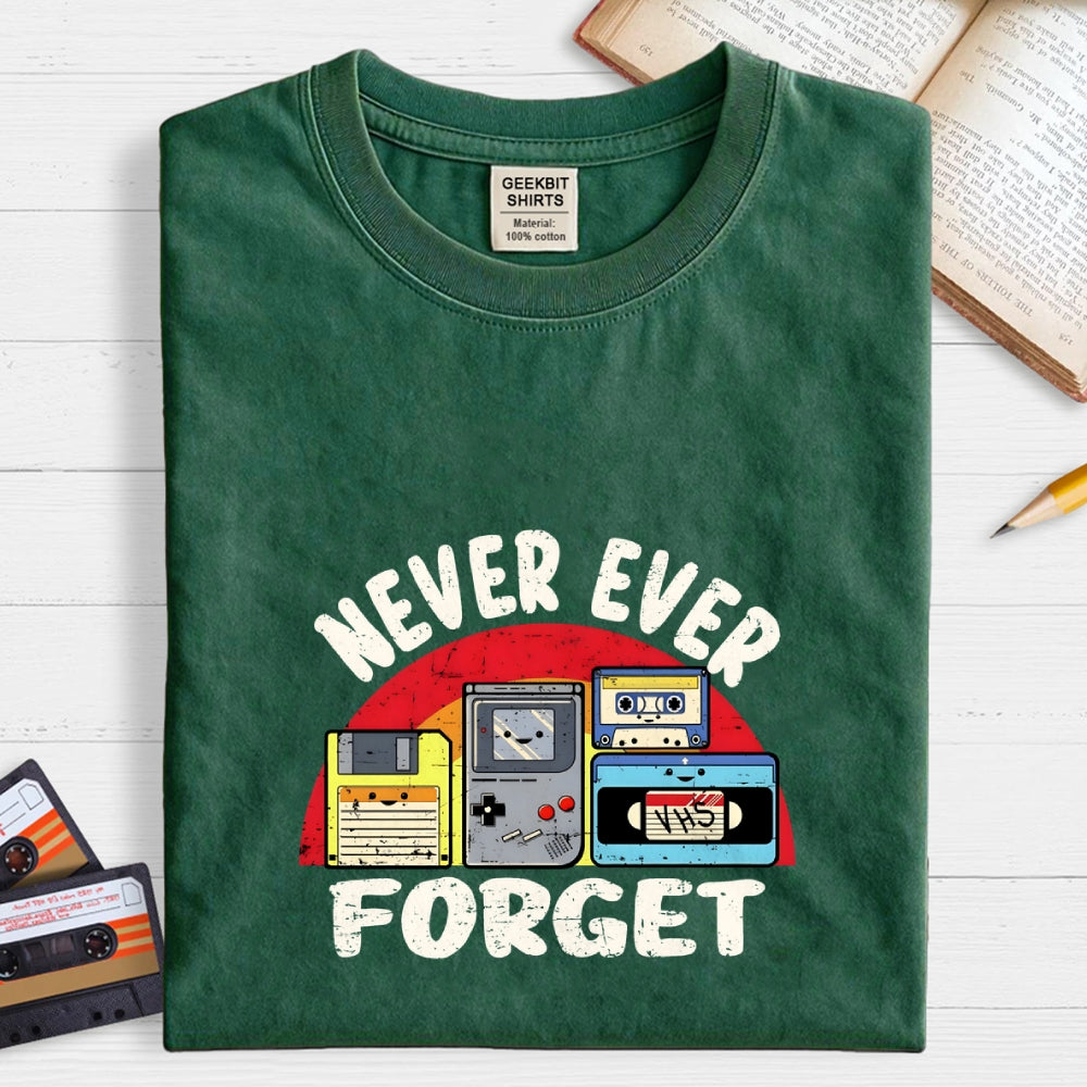 Never Forget  T-Shirt