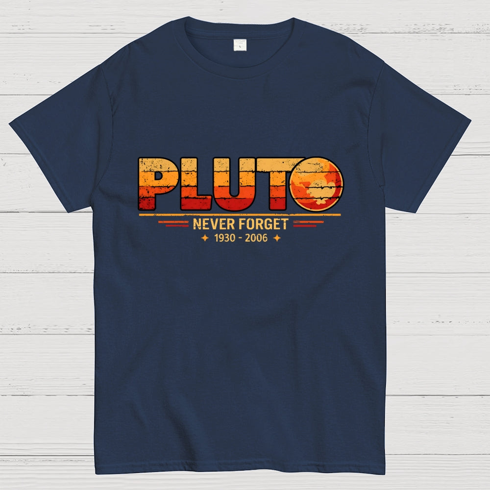 Never Forget Pluto  T-Shirt