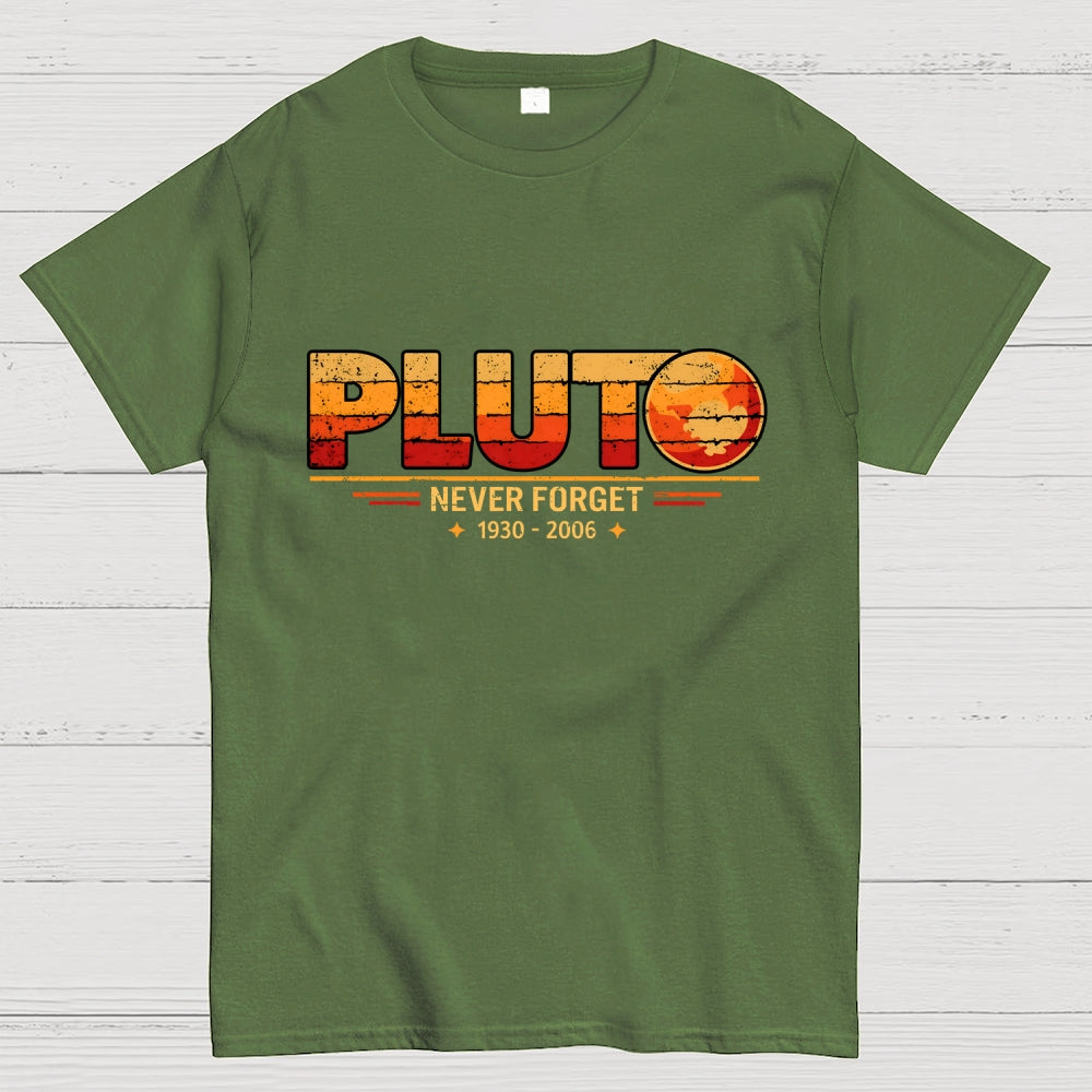 Never Forget Pluto  T-Shirt
