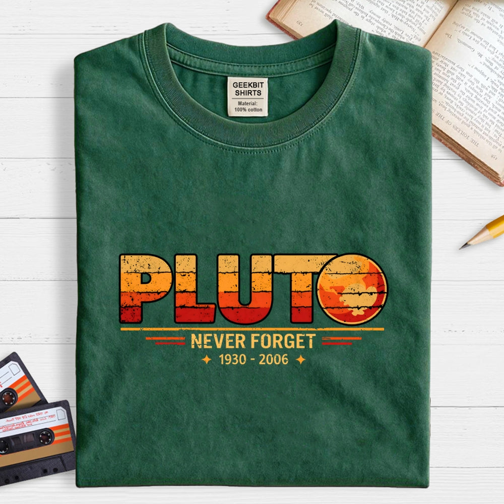 Never Forget Pluto  T-Shirt