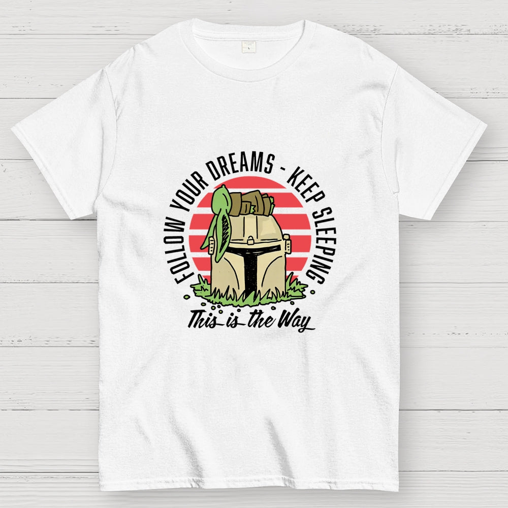 Keep Sleeping  T-Shirt