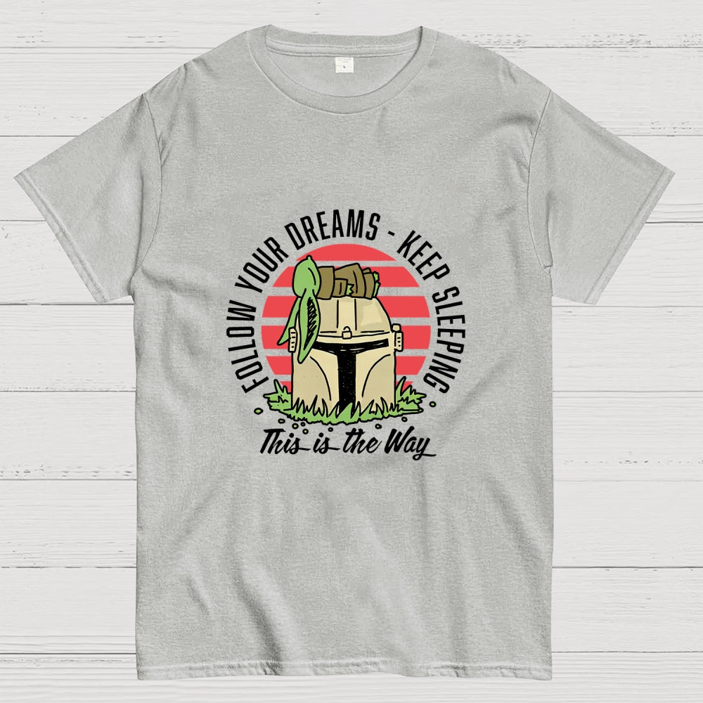Keep Sleeping  T-Shirt