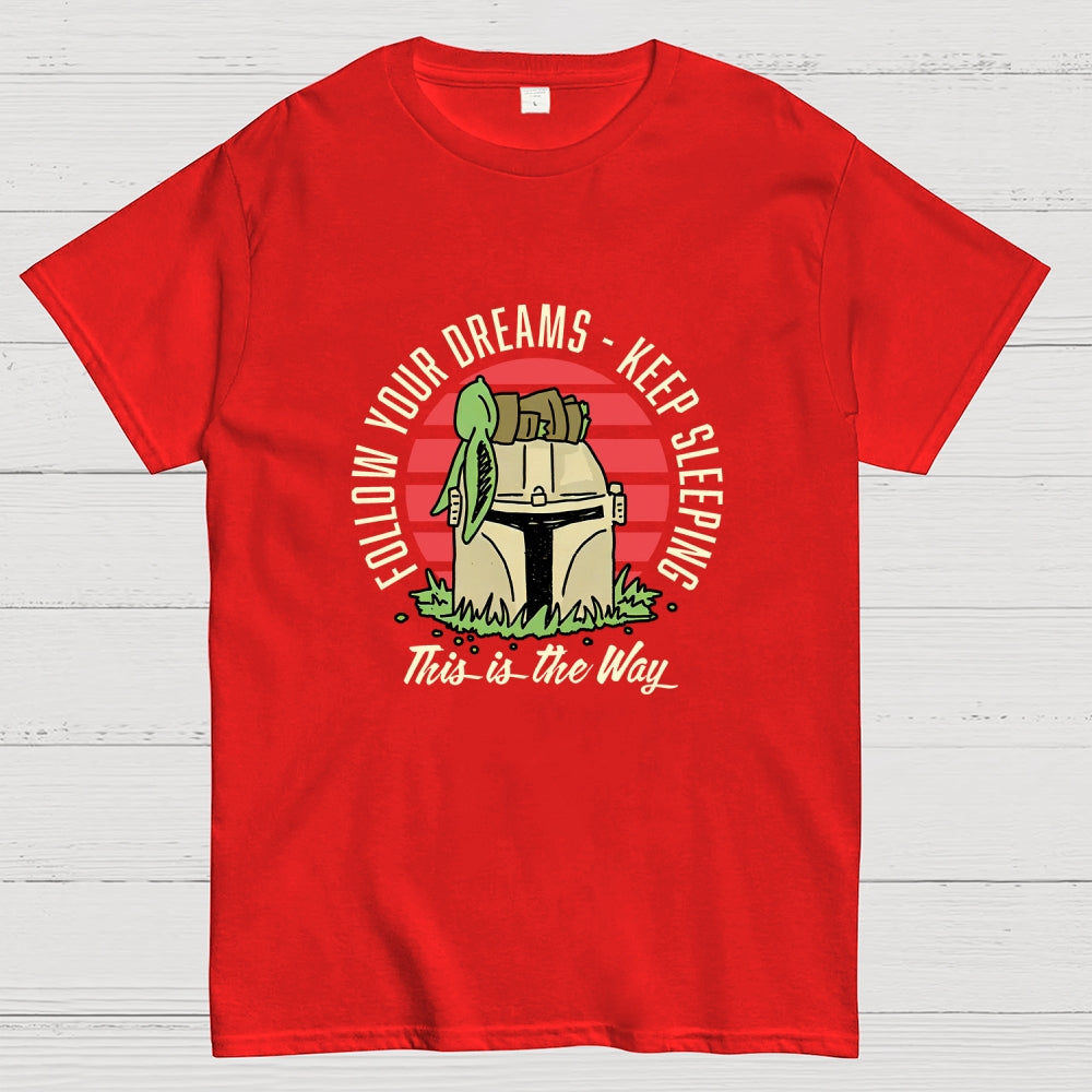 Keep Sleeping  T-Shirt