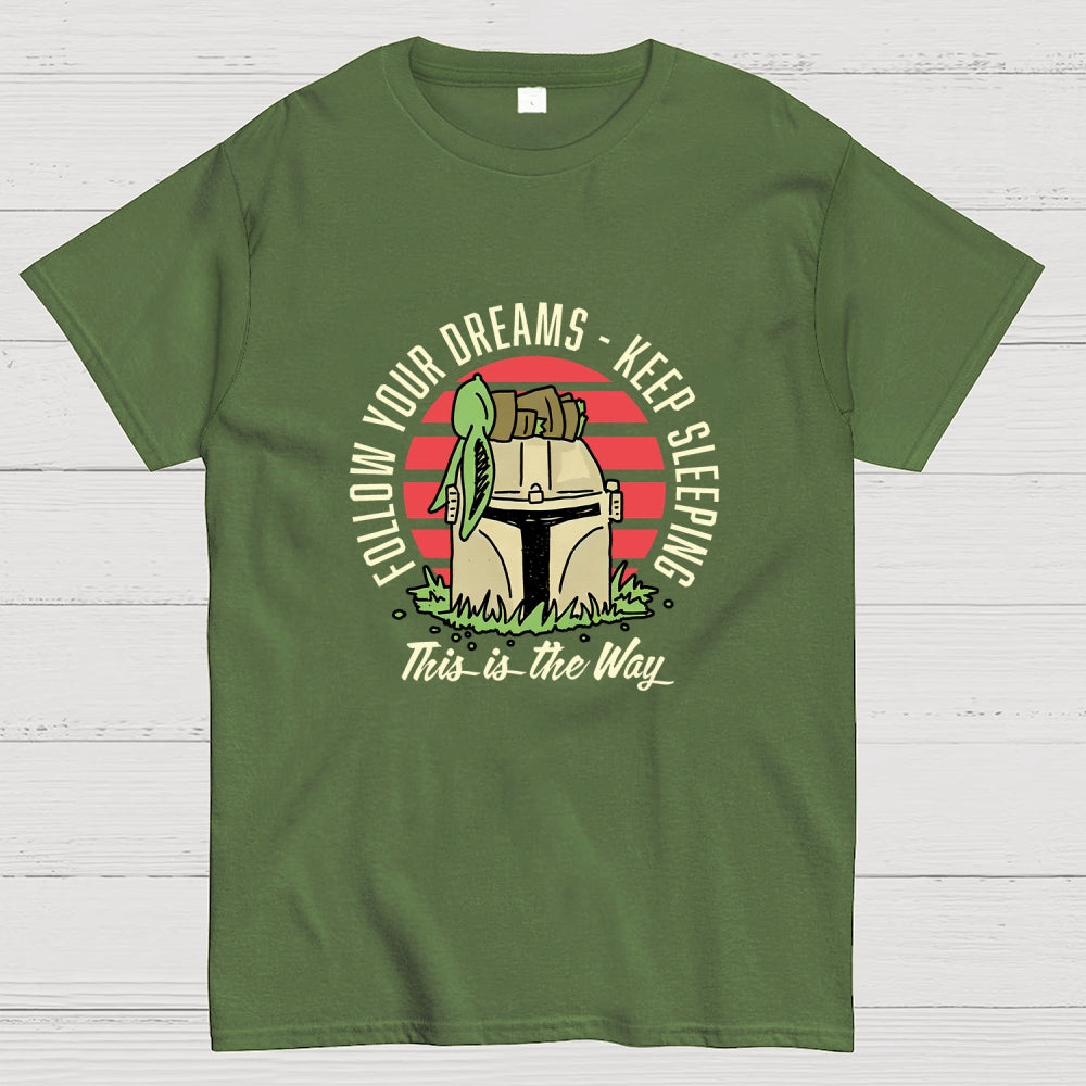 Keep Sleeping  T-Shirt
