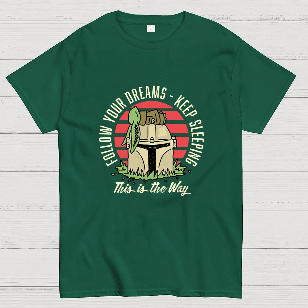 Keep Sleeping  T-Shirt