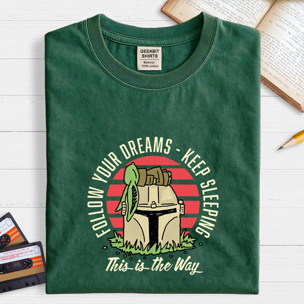 Keep Sleeping  T-Shirt