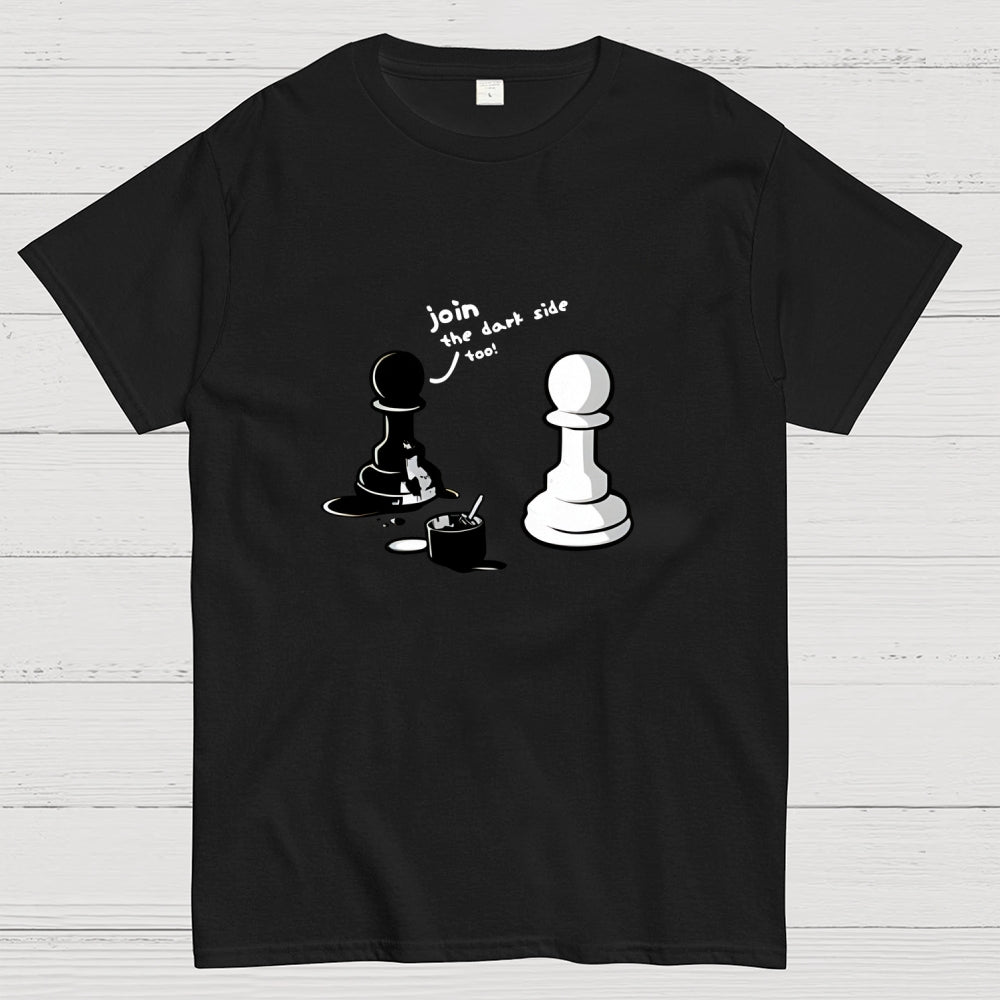 Join The Dark Side  T-Shirt