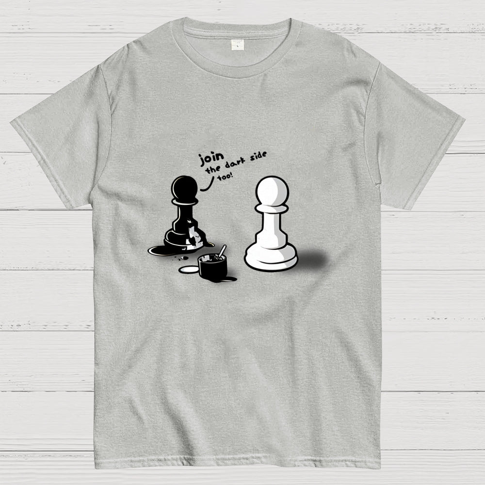 Join The Dark Side  T-Shirt