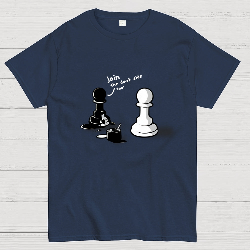 Join The Dark Side  T-Shirt