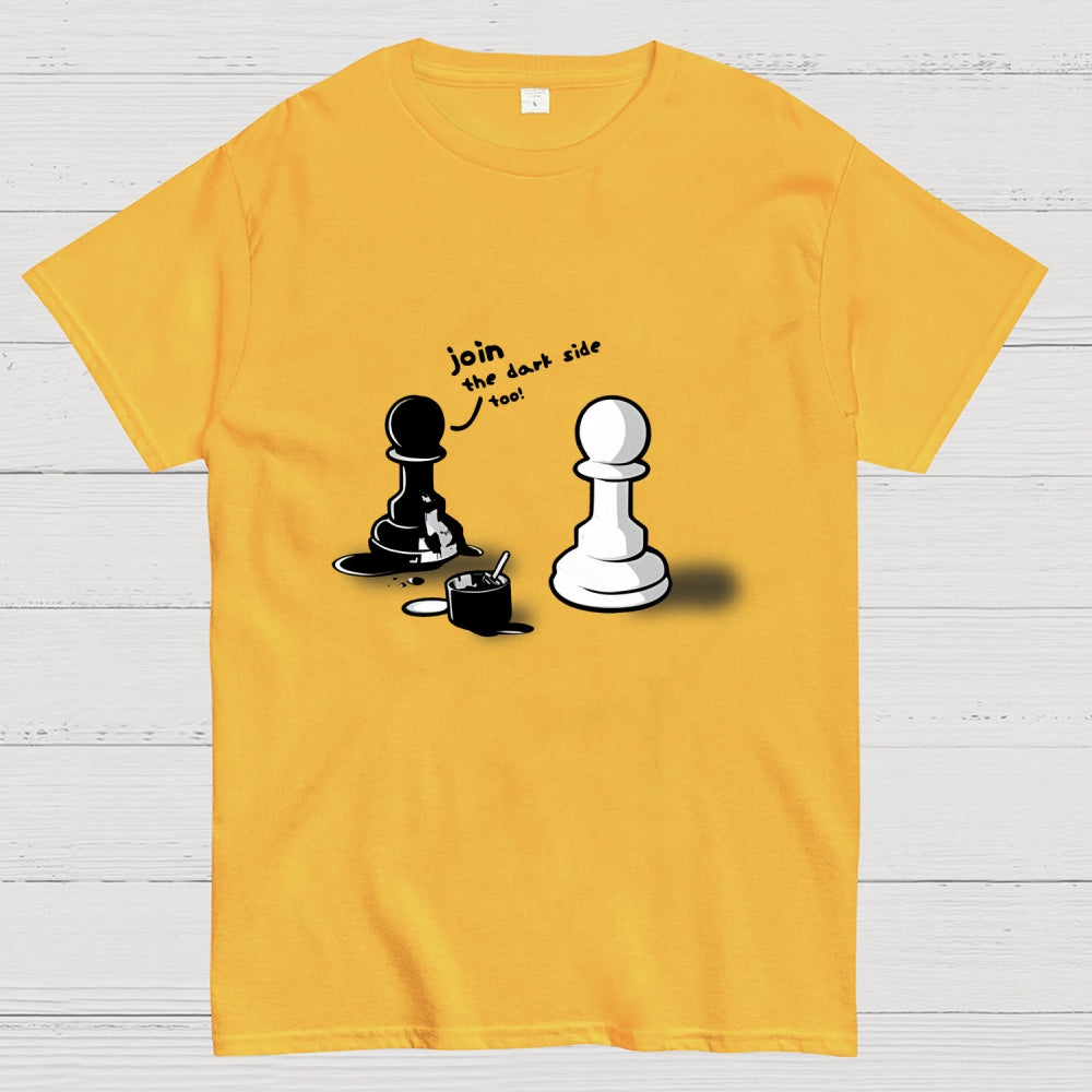 Join The Dark Side  T-Shirt