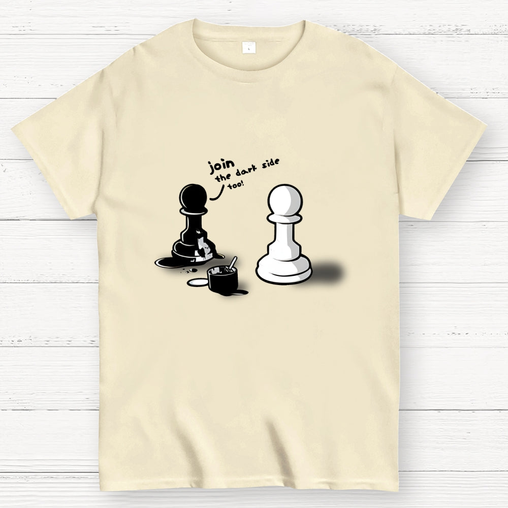 Join The Dark Side  T-Shirt