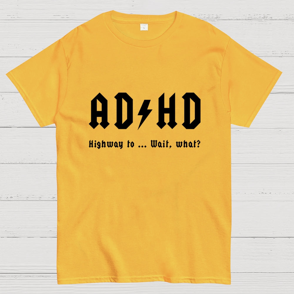 AD HD  T-Shirt
