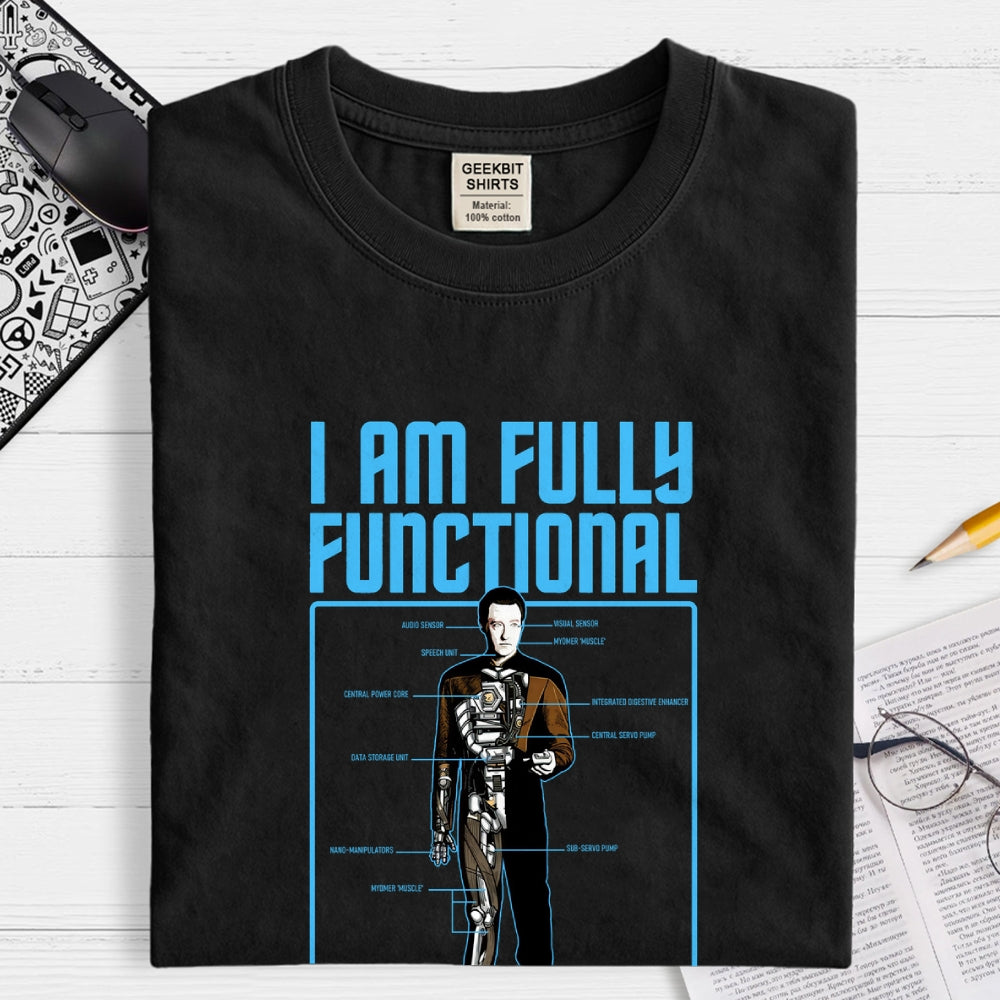 I Am Fully Functional  T-Shirt
