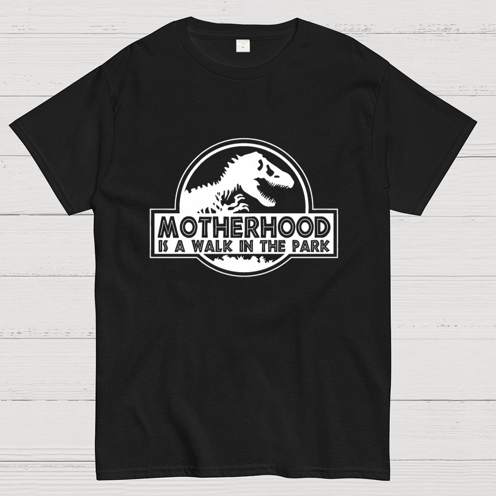 Motherhood Is A Walk In The Park  T-Shirt
