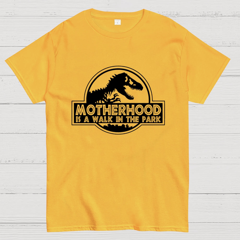 Motherhood Is A Walk In The Park  T-Shirt