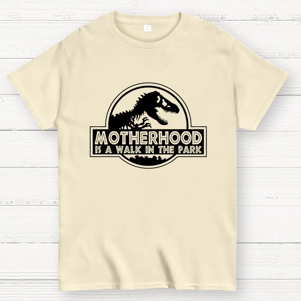 Motherhood Is A Walk In The Park  T-Shirt