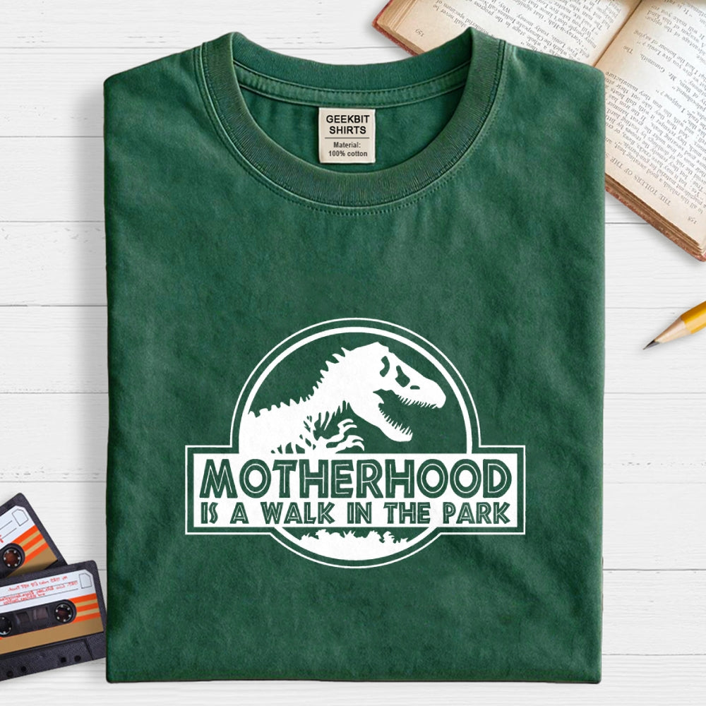 Motherhood Is A Walk In The Park  T-Shirt