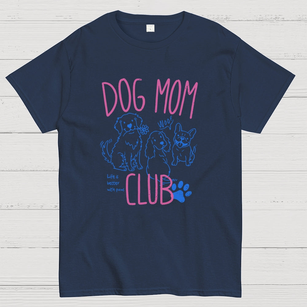 Dog Mom Club  T-Shirt