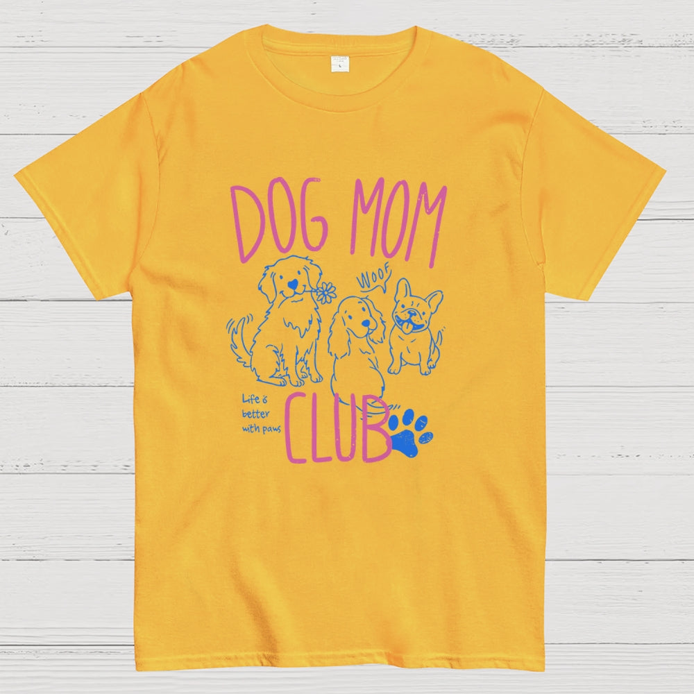 Dog Mom Club  T-Shirt