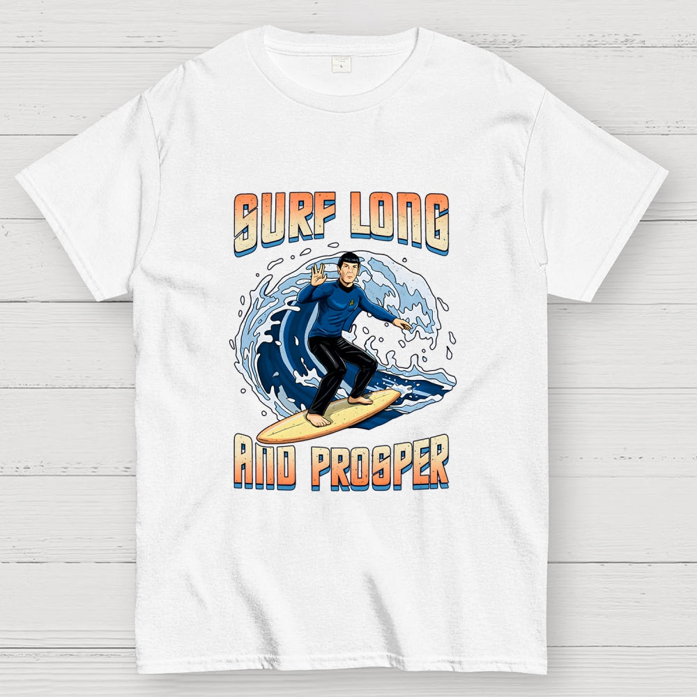 Surf Long And Prosper  T-Shirt