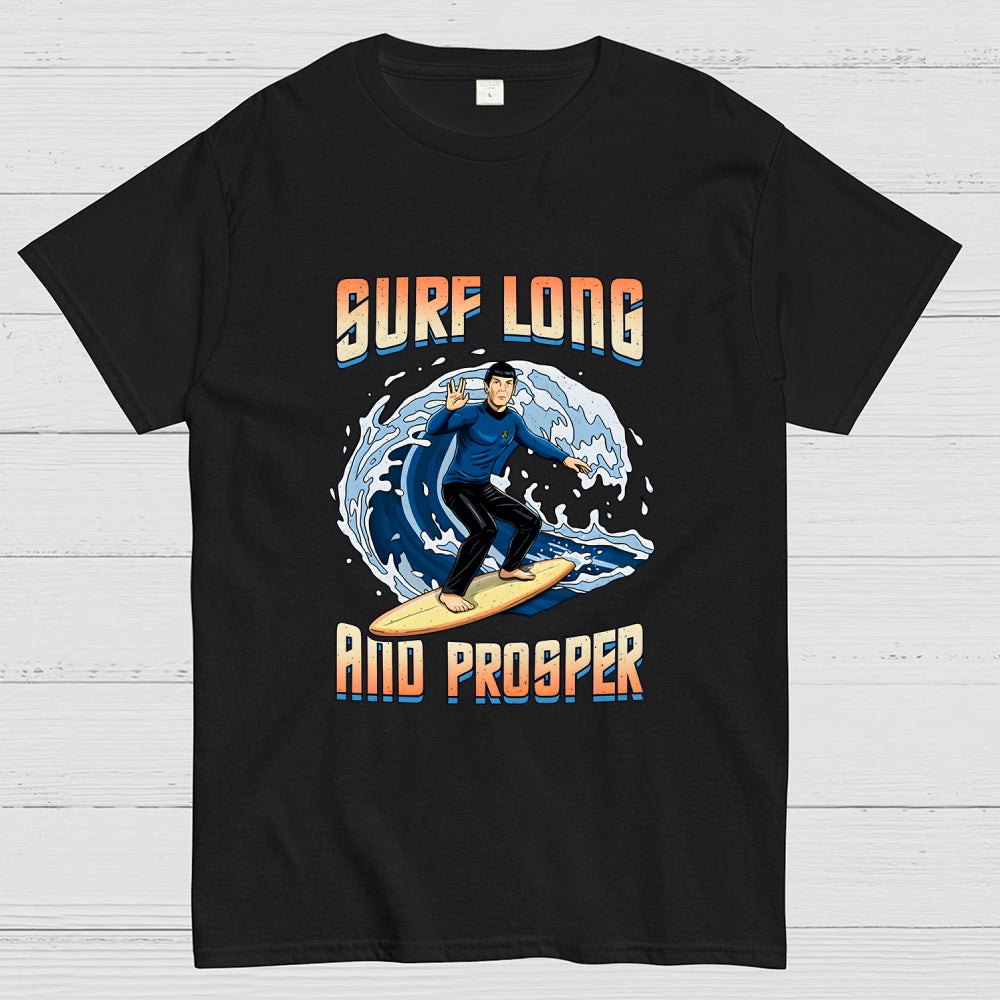 Surf Long And Prosper  T-Shirt